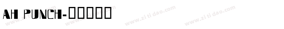 AH PUNCH字体转换